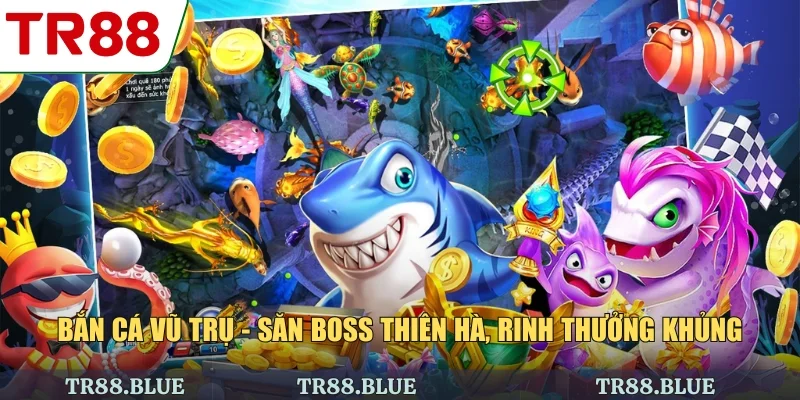 Bắn Cá Vũ Trụ - Săn Boss Thiên Hà, Rinh Thưởng Khủng
