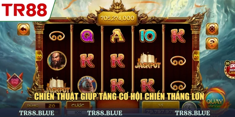 Chiến thuật giúp tăng cơ hội chiến thắng lớn
