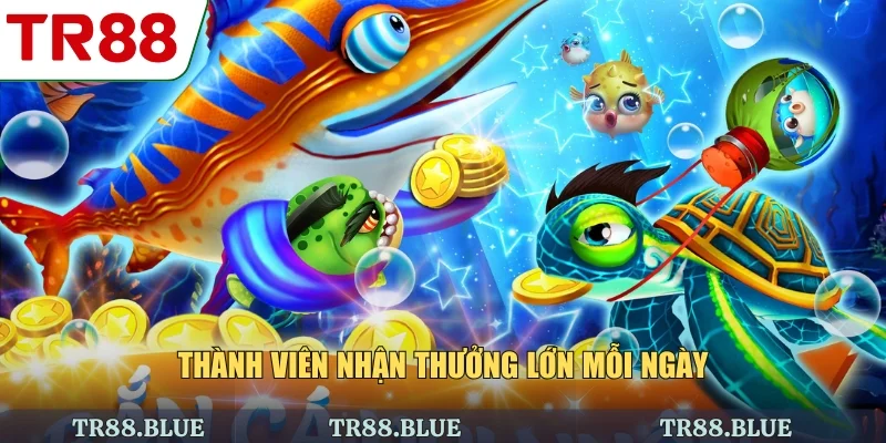 Thành viên nhận thưởng lớn mỗi ngày